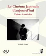 Le Cinéma japonais d'aujourd'hui