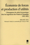 Économie de forces et production d'utilités