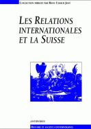 Les relations internationales et la Suisse