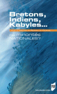 Bretons, Indiens, Kabyles... Des minorités nationales ?