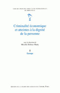 Criminalité économique et atteintes à la dignité de la personne