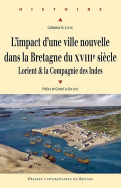 L'impact d'une ville nouvelle dans la Bretagne du XVIII<sup>e</sup> siècle