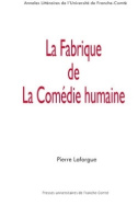 La fabrique de la Comédie humaine