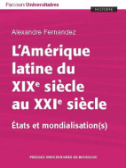 L'Amérique latine du XIX<sup>e</sup> siècle au XXI<sup>e</sup> siècle