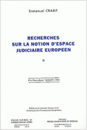 Recherches sur la notion d'espace judiciaire européen