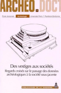 Archéo.doct 7 - Des vestiges aux sociétés