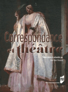 Correspondance et théâtre