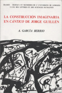 La construcción imaginaria en <I>Cántico</I> de Jorge Guillén