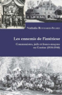 Les ennemis de l'intérieur - Communistes, juifs et francs-maçons en Corrèze (1934-1944)