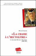 «La chasse à l'hectolitre»