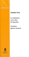 La littérature ou le refus de l'amnésie - Literature against Amnesia