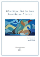 Géocritique : Etat des lieux - Geocriticism : A Survey