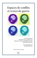 Espaces de conflits et textes de guerre