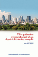 Villes québécoises et renouvellement urbain depuis la Révolution tranquille