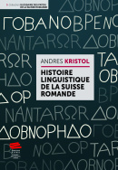 Histoire linguistique de la Suisse romande (2° édition)