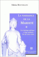 La naissance de la mardité