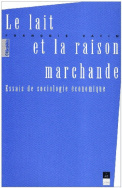 Le Lait et la raison marchande