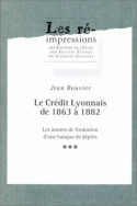 Le Crédit lyonnais de 1863 à 1882