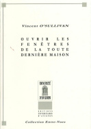 Ouvrir les fenêtres de la toute dernière maison