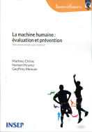 La machine humaine : évaluation et prévention