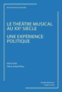 Le Théâtre musical au XXe siècle