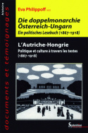 L'Autriche-Hongrie / Die Doppelmonarchie Österreich-Ungarn