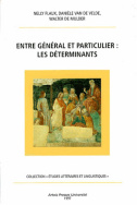 Entre général et particulier : les déterminants