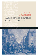 Paris et ses peuples au XVIII<sup>e</sup> siècle