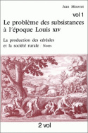 Le problème des subsistances à l'époque de Louis XIV