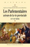 Les parlementaires, acteurs de la vie provinciale