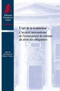 L'art de la traduction. L'accueil international de l'avant-projet de réforme du droit des obligations