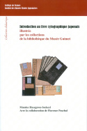 Introduction au livre xylographique japonais, illustrée par les collections de la bibliothèque du Musée Guimet