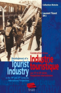 Construction d'une industrie touristique aux 19ème et 20ème siècles