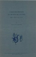 Vases de bronze du musée de Chypre (IX<sup>e</sup> - IV<sup>e</sup> s. av. J.-C.)