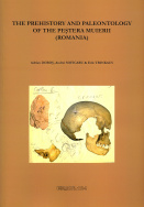 The prehistory and paleontology of the Pestera Muierii (Romania)