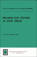 Regards sur l'Ecosse au XVIII<sup>e</sup> siècle