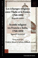 Les échanges religieux entre l'Italie et la France,  1760-1850 Regards croisés