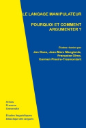 Le langage manipulateur. Pourquoi et comment argumenter ?