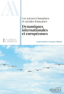 Les sciences humaines et sociales françaises. Dynamiques internationales et européennes