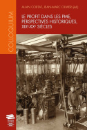 Le profit dans les PME, perspectives historiques, XIX<sup>e</sup>-XX<sup>e</sup> siècles