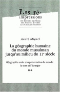 La géographie humaine du monde musulman jusqu'au milieu du 11e siècle