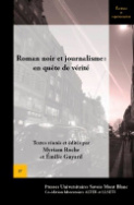 Roman noir et journalisme: en quête de vérité