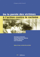 De la parole des victimes à l'action contre le racisme