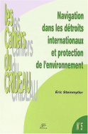 Navigation dans les détroits internationaux et protection de l'environnement