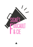 Signés Foucault & cie