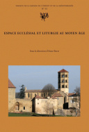 Espace ecclésial et liturgie au Moyen Âge