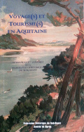 Voyage(s) et tourisme(s) en Aquitaine