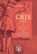 Les <i>Cris de Paris</i> ou le peuple travesti