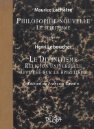 Philosophie nouvelle, le spiritisme – Le Divinitisme, religion universelle appuyée sur le spiritisme