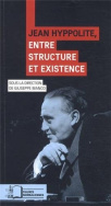 Jean Hyppolite, entre structure et existence